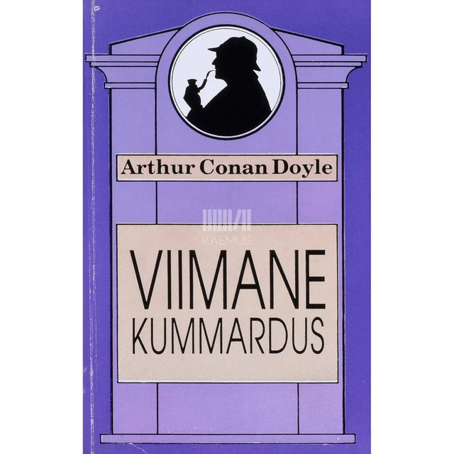 Arthur Conan Doyle - Viimane kummardus