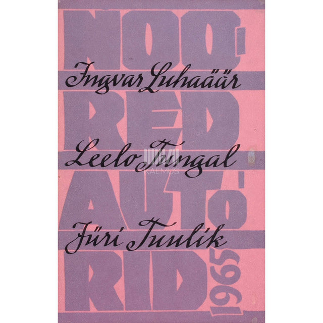 Ingvar Luhaäär, Leelo Tungal, Jüri Tuulik - Noored autorid 1965