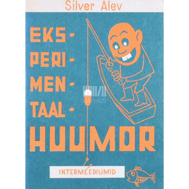 Silver Alev - Eksperimentaalhuumor. Estraadiintermeediumid