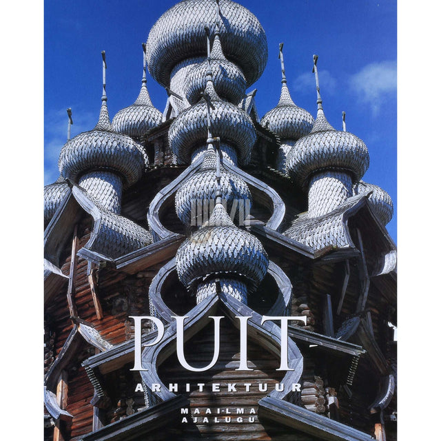 Will Pryce - Puitarhitektuur. Üle 400 värvifoto