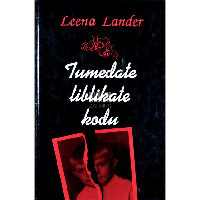 Leena Lander - Tumedate liblikate kodu