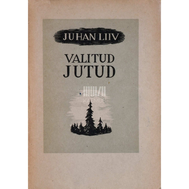 Juhan Liiv - Valitud jutud