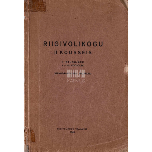 ... - Riigivolikogu II koosseis. I istungjärk