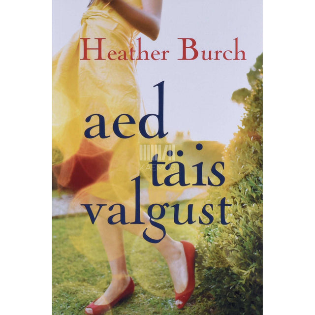 Heather Burch - Aed täis valgust