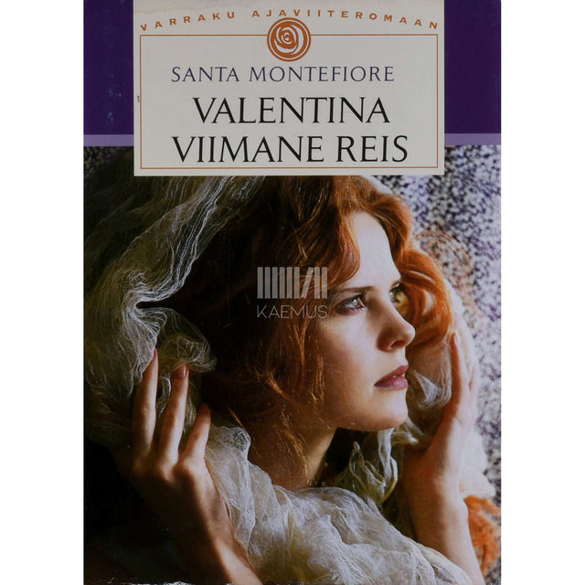 Santa Montefiore - Valentina viimane reis
