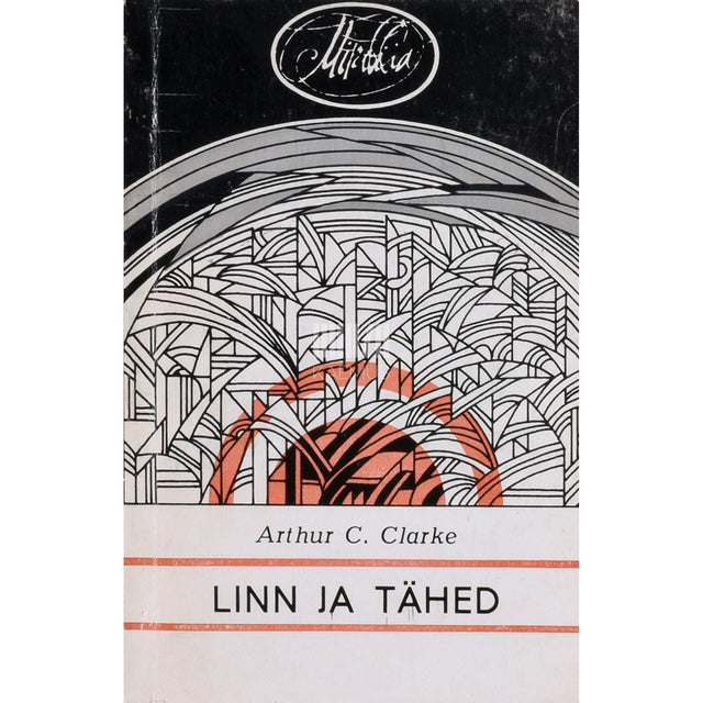 Arthur C. Clarke - Linn ja tähed