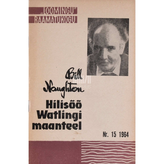 Bill Naughton - Hilisöö Watlingi maanteel