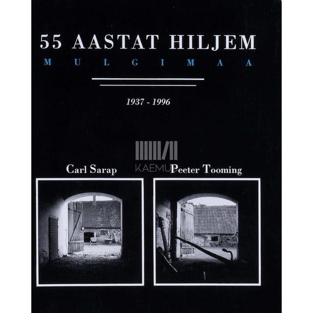 Carl Sarap, Peeter Tooming - Mulgimaa 1936-1996. Fotoalbum