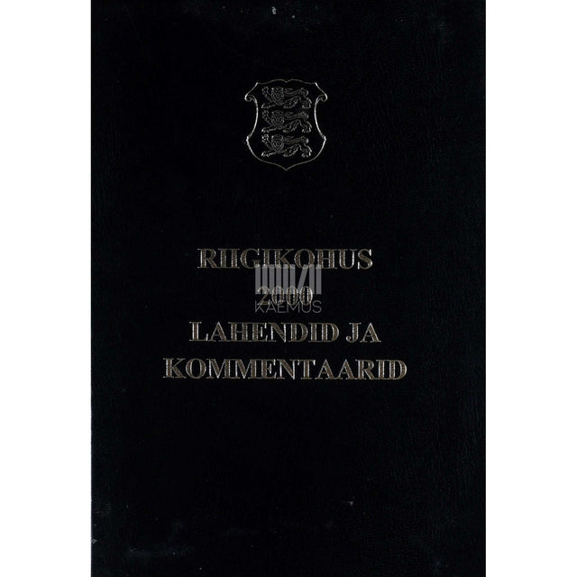 … - Riigikohus 2000. Lahendid ja kommentaarid