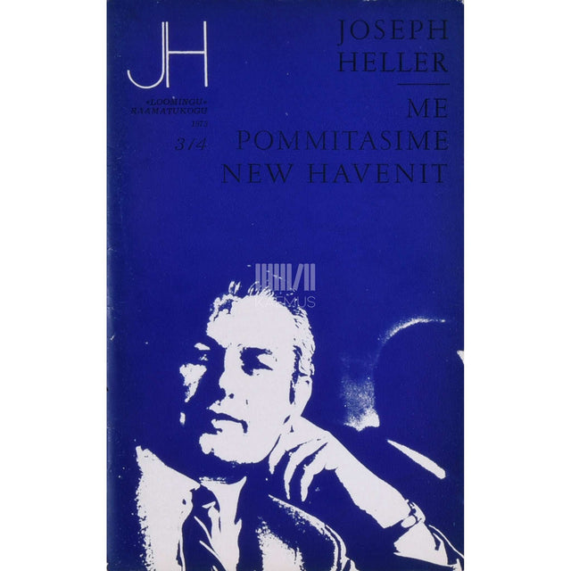 Joseph Heller - Me pommitasime New Havenit. Näidend 2 vaatuses