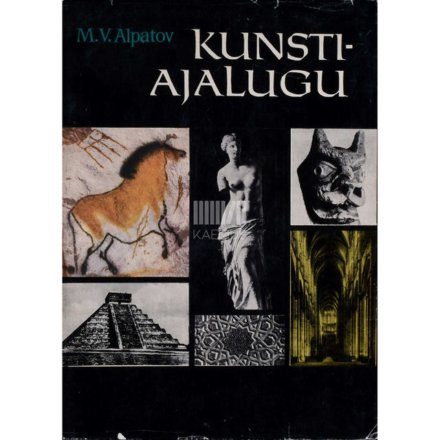 Mihhail Alpatov - Kunstiajalugu 1. osa. ana- ja keskaja kunst