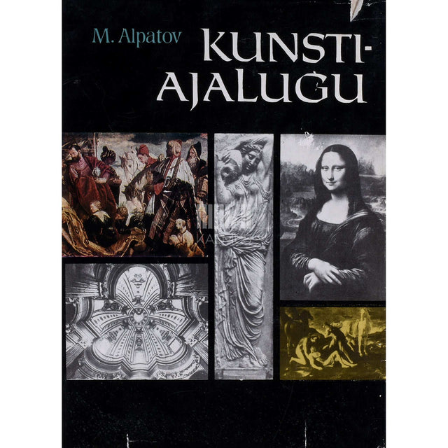 Mihhail Alpatov - Kunstiajalugu 2. osa. Renessansi ja uusaja kunst