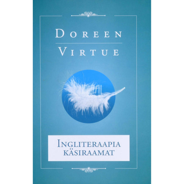 Doreen Virtue - Ingliteraapia käsiraamat