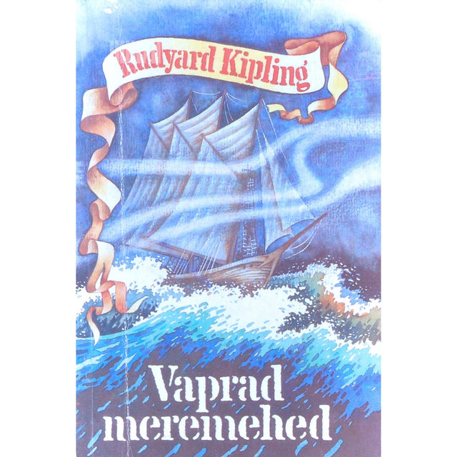Rudyard Kipling - Vaprad meremehed