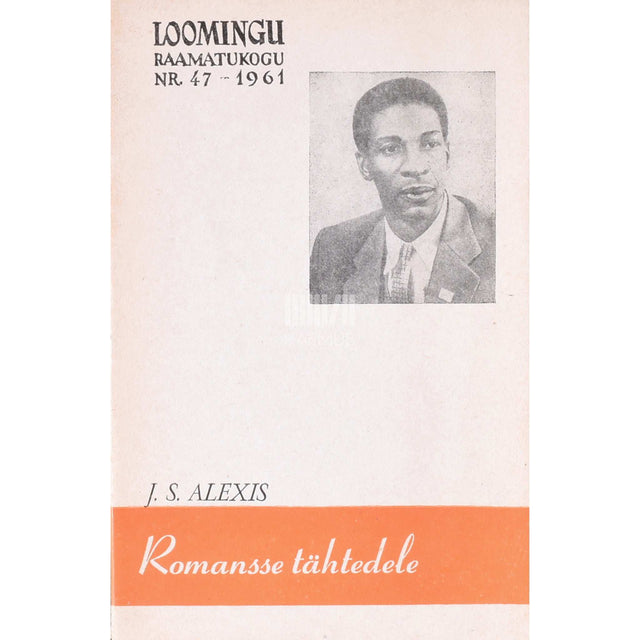 Jacques Stéphen Alexis - Romansse tähtedele