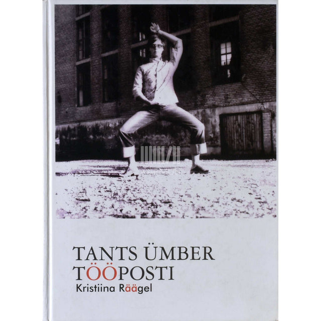 Kristiina Räägel - Tants ümber tööposti