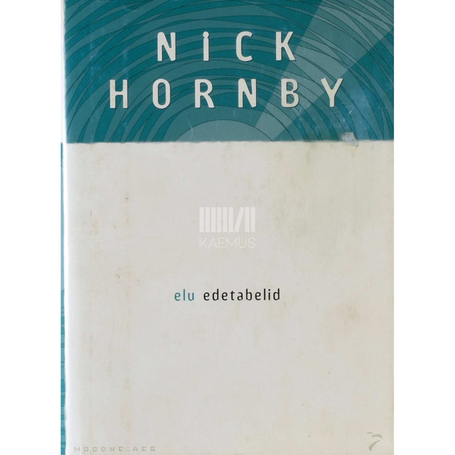Nick Hornby - Elu edetabelid