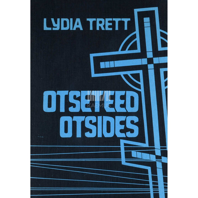 Lydia Trett - Otseteed otsides. Vaimulikkude kirjutiste kogu