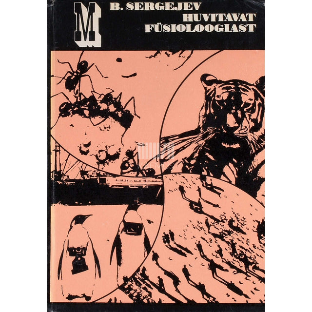 Boriss Sergejev - Huvitavat füsioloogiast