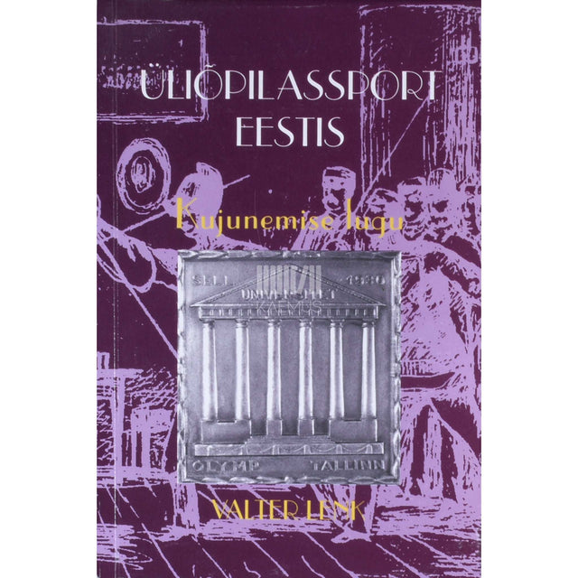 Valter Lenk - Üliõpilassport Eestis. Kujunemise lugu