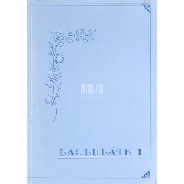 ... - Laululäte 1. osa