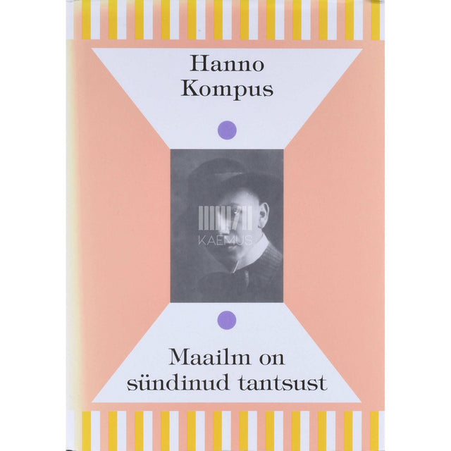 Hanno Kompus - Maailm on sündinud tantsust