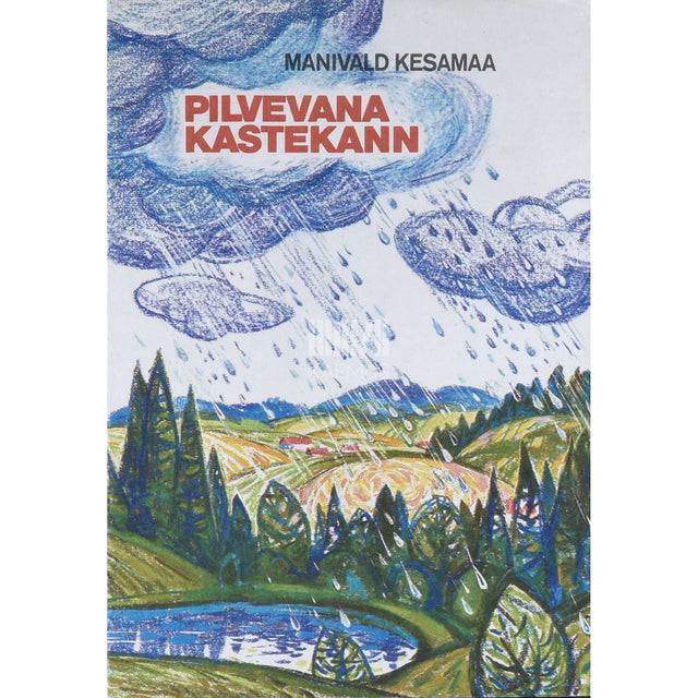 Manivald Kesamaa - Pilvevana kastekann