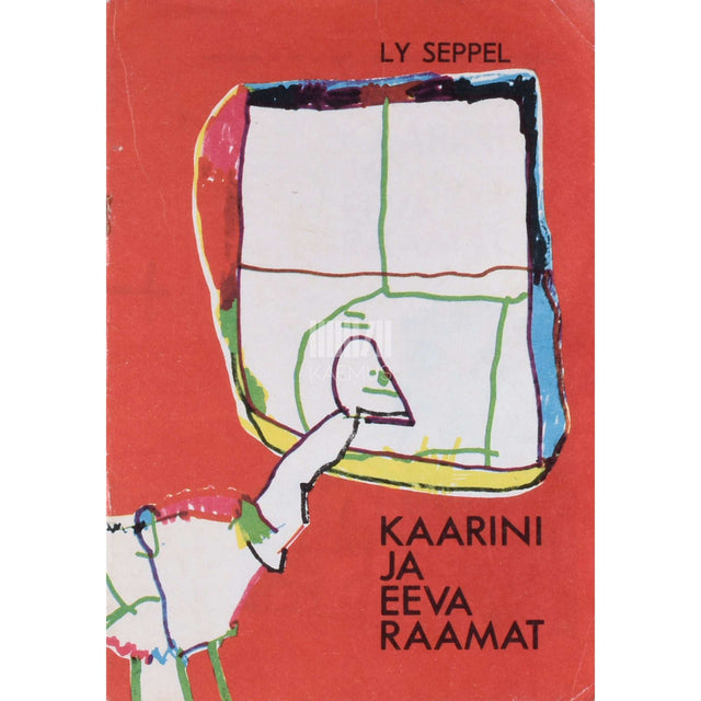 Ly Seppel - Kaarini ja Eeva raamat