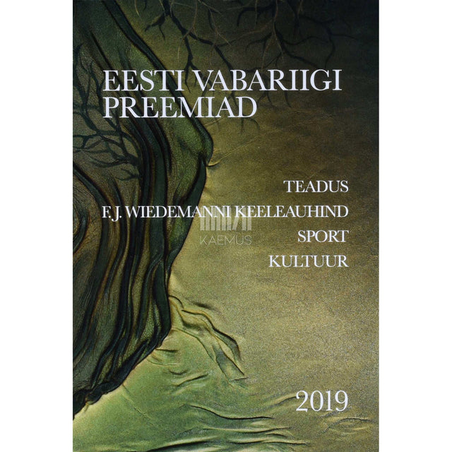 … - Eesti Vabariigi preemiad 2019