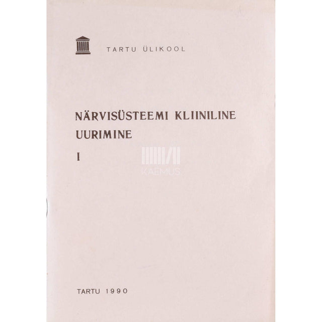 … - Närvisüsteemi kliiniline uurimine 1. osa