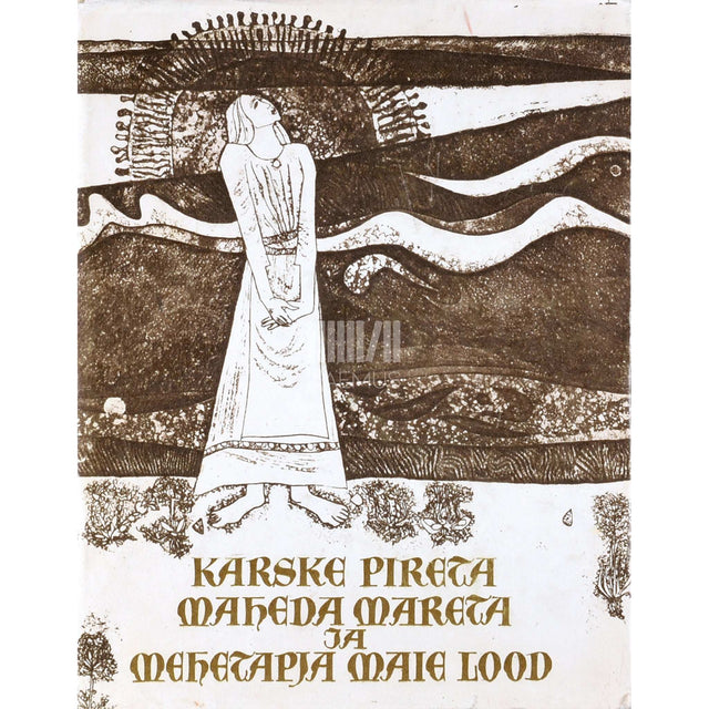 August Annist - Karske Pireta, maheda Mareta ja mehetapja Maie lood
