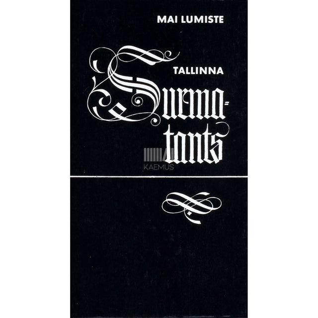 Mai Lumiste - Tallinna Surmatants