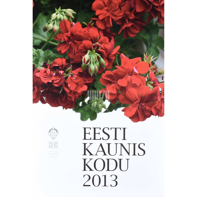 … - Eesti kaunis kodu 2013