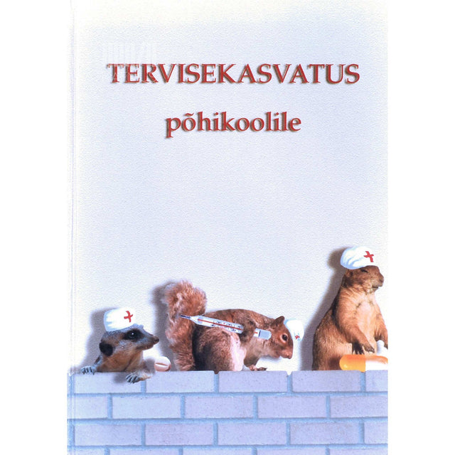 … - Terviseõpetus põhikoolile