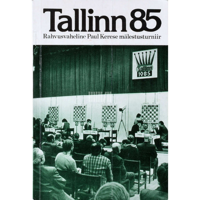 … - Tallinn 1985. Rahvusvaheline Paul Kerese mälestusturniir