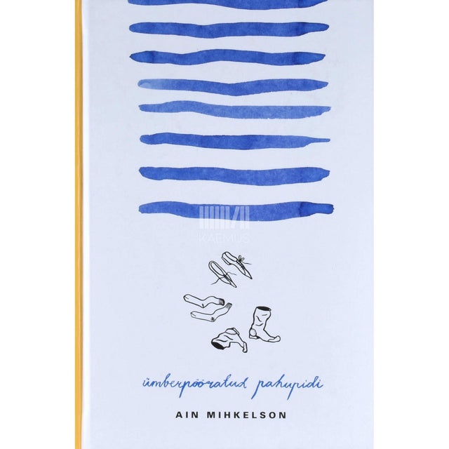 Ain Mihkelson - Ümberpööratud pahupidi