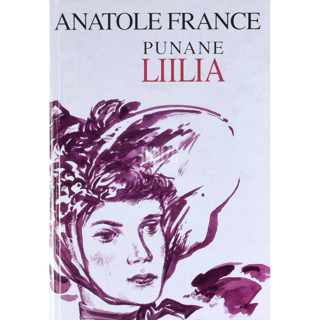 Anatole France - Punane liilia