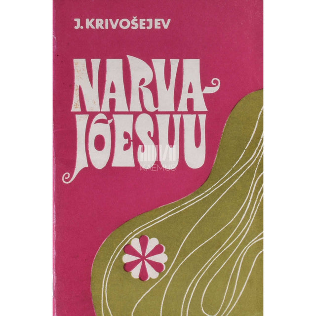 Jevgeni Krivošejev - Narva-Jõesuu. Matkajuht