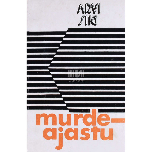 Arvi Siig - Murdeajastu