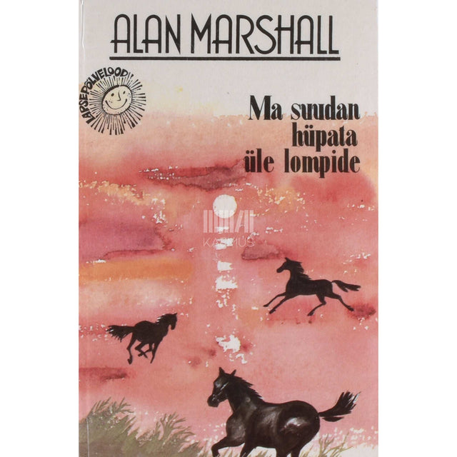 Alan Marshall - Ma suudan hüpata üle lompide