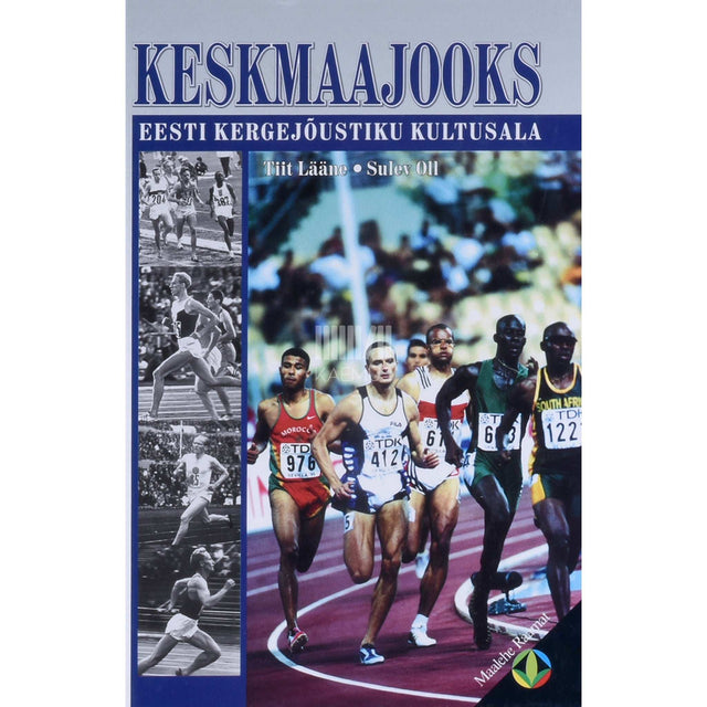 Tiit Lääne, Sulev Oll - Keskmaajooks. Eesti kergejõustiku kultusala