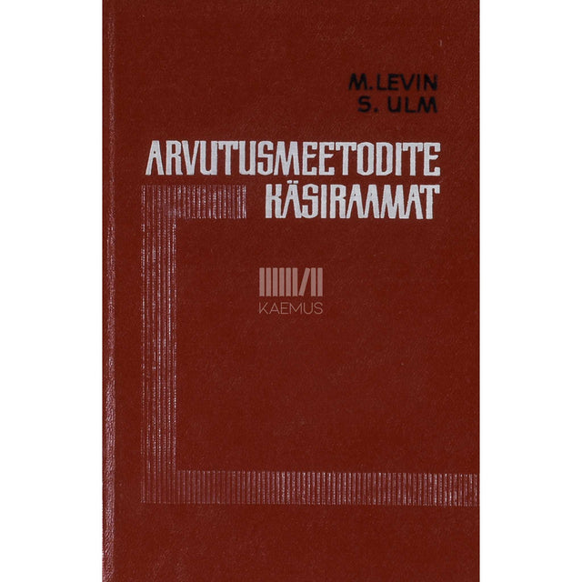 Meiše Levin, Sulev Ulm - Arvutusmeetodite käsiraamat