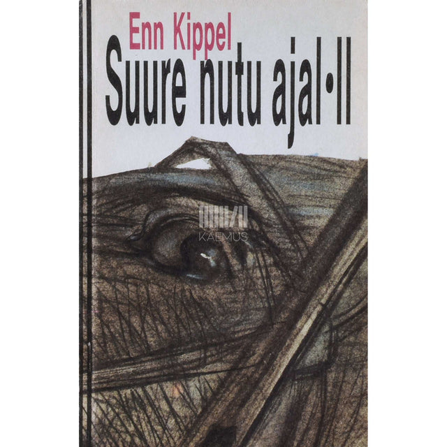 Enn Kippel - Suure nutu ajal 2. osa. Romaan Vene-Liivi sõjast
