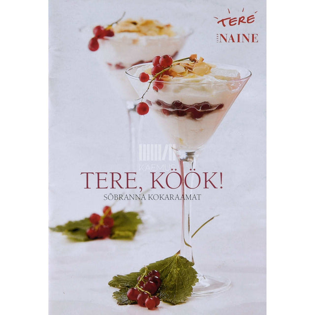 … - Tere, köök! Sõbranna kokaraamat