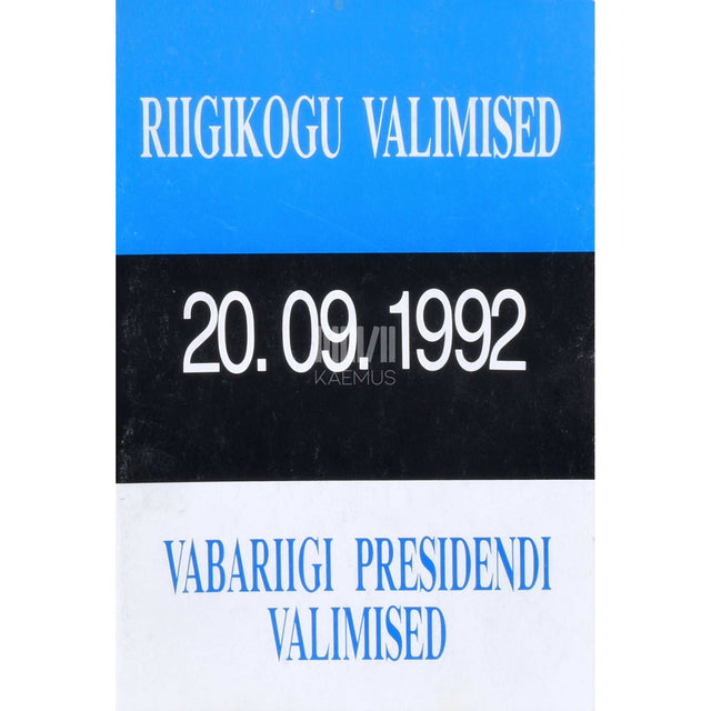 … - Vabariigi presidendi ja riigikogu valimised 1992