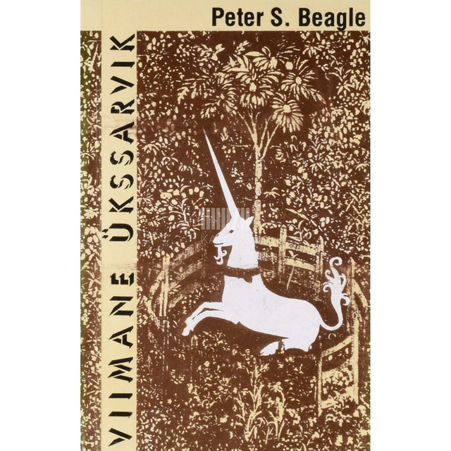 Peter S. Beagle - Viimane ükssarvik