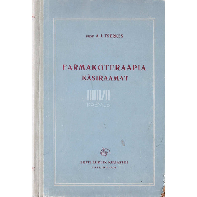 Aleksandr Tšerkes - Farmakoteraapia käsiraamat