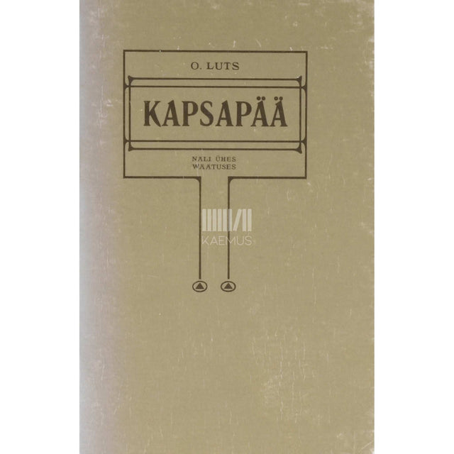 Oskar Luts - Kapsapää. Nali ühes vaatuses
