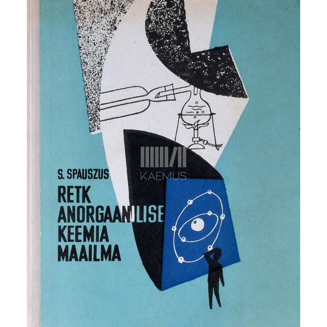 Sigmar Spauszus - Retk anorgaanilise keemia maailma