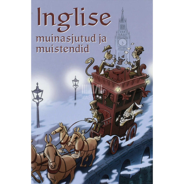 … - Inglise muinasjutud ja muistendid